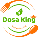 Dosa King - Teasty and Health